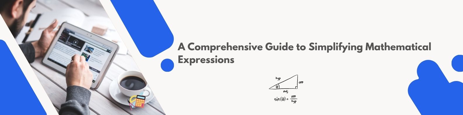 A Comprehensive Guide to Simplifying Mathematical Expressions with Examples